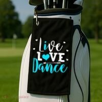 Funny Dancing Saying Dancer Dancing Lover Dance Golf Towel thumb 2