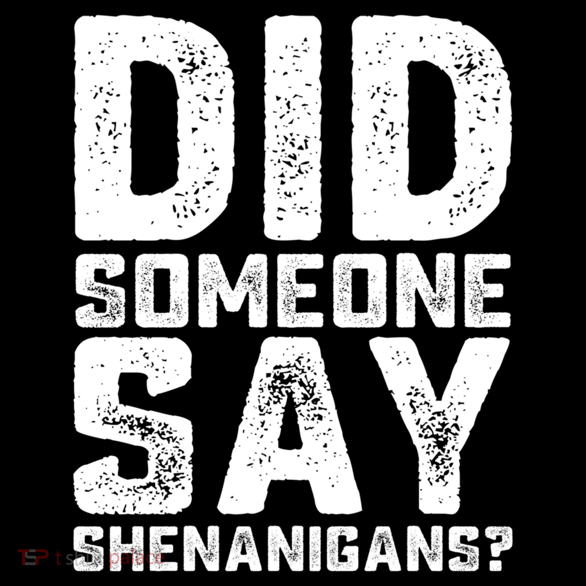 Funny Did Someone Say Shenanigans St Patricks Day Costume Coffee Mug