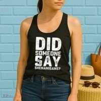 Funny Did Someone Say Shenanigans St Patricks Day Costume Women's Tank Top thumb 2