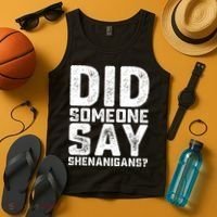 Funny Did Someone Say Shenanigans St Patricks Day Costume Tank Top thumb 4