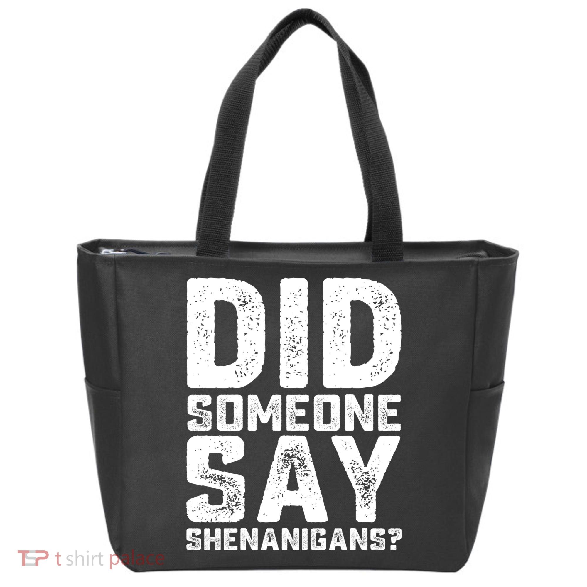 Funny Did Someone Say Shenanigans St Patricks Day Costume Tote Bag