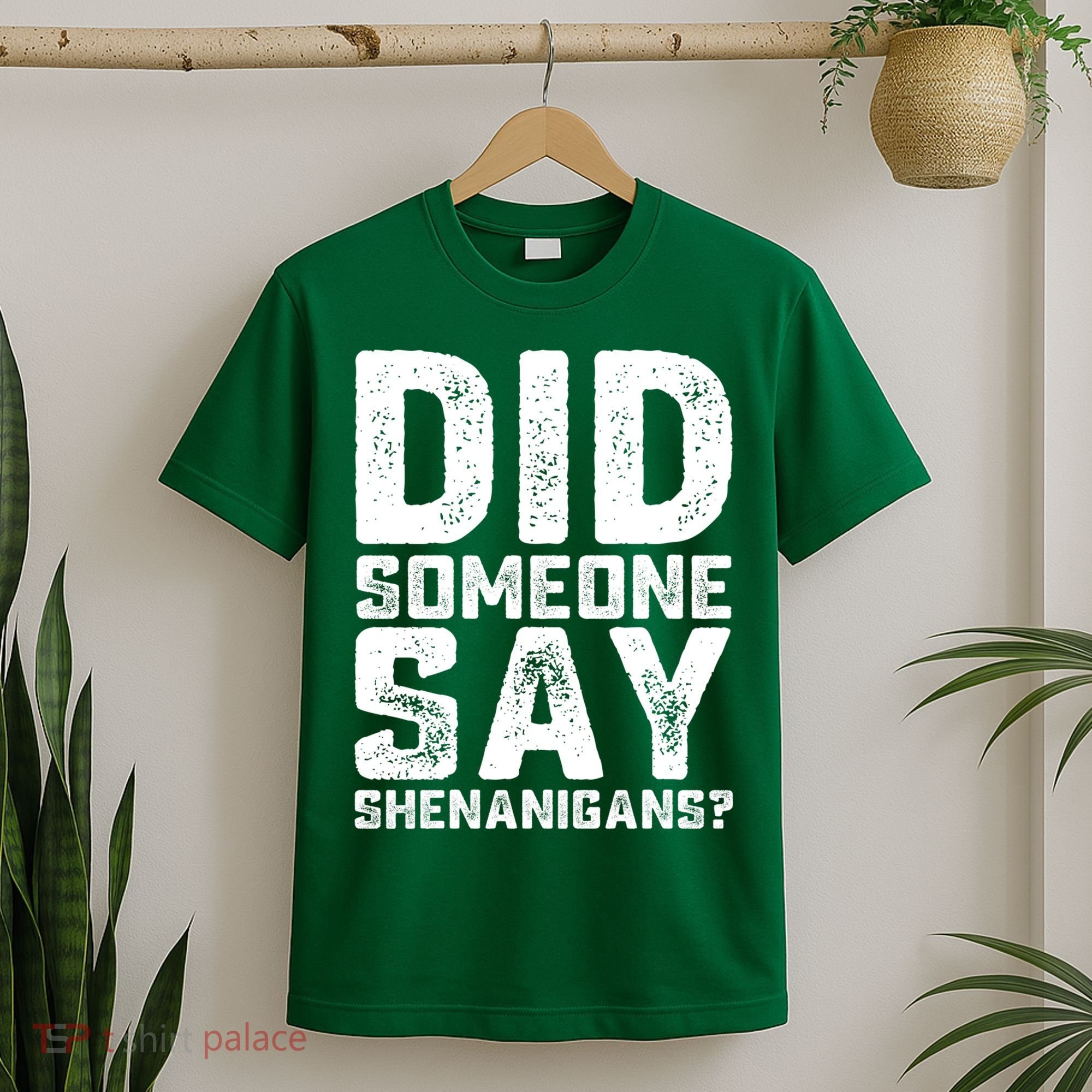 Funny Did Someone Say Shenanigans St Patricks Day Costume T-Shirt