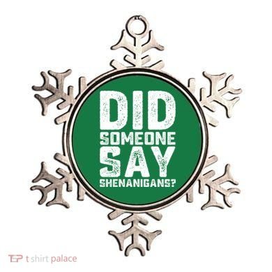 Funny Did Someone Say Shenanigans St Patricks Day Costume Ornament