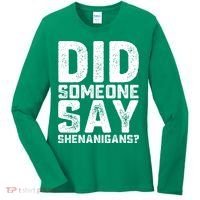 Funny Did Someone Say Shenanigans St Patricks Day Costume Women's Long Sleeve Shirt thumb 0