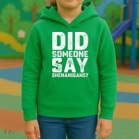 Funny Did Someone Say Shenanigans St Patricks Day Costume Kids Hoodie thumb 3