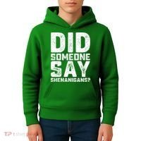 Funny Did Someone Say Shenanigans St Patricks Day Costume Kids Hoodie thumb 4