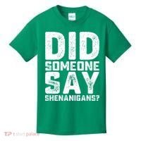 Funny Did Someone Say Shenanigans St Patricks Day Costume Kids T-Shirt thumb 0