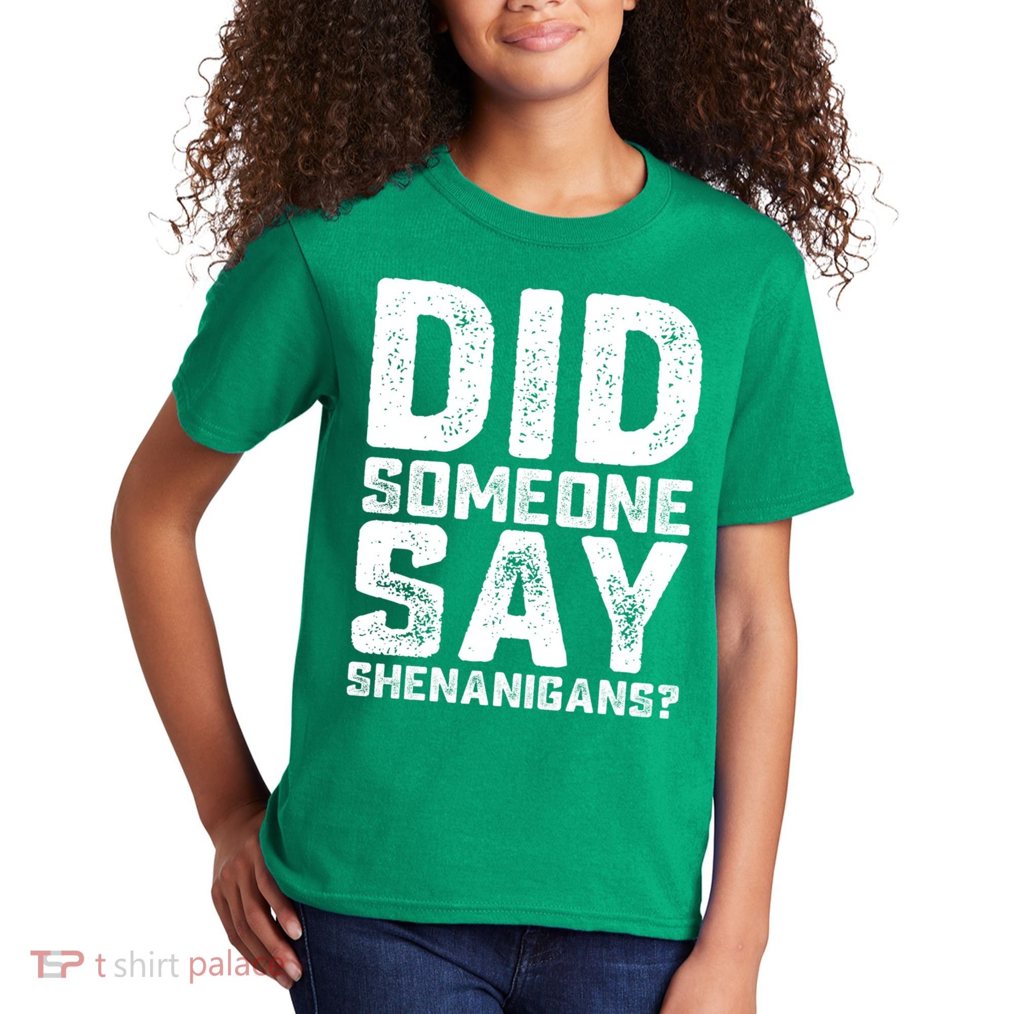 Funny Did Someone Say Shenanigans St Patricks Day Costume Kids T-Shirt