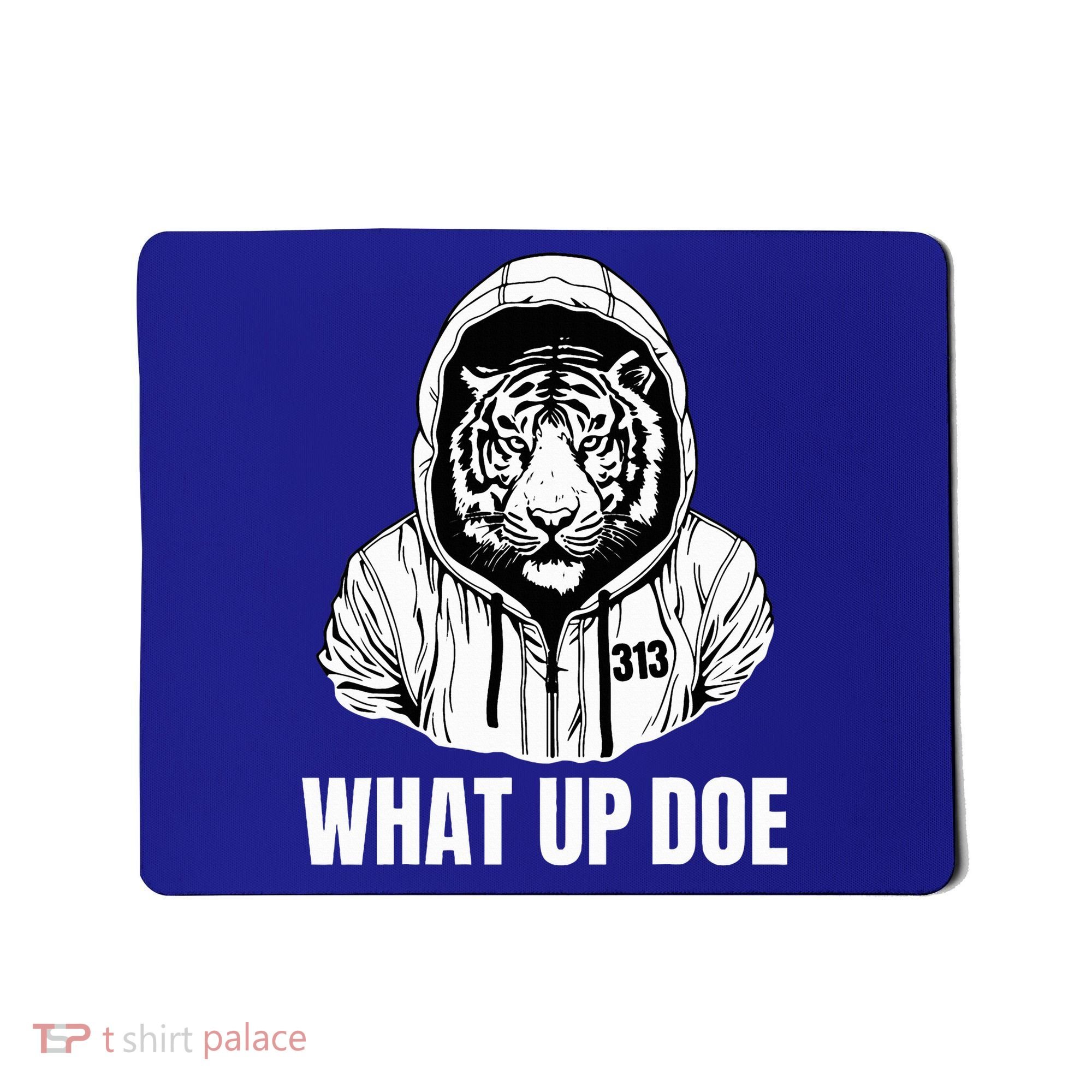 Funny Detroit Slang What Up Doe 313 Mousepad