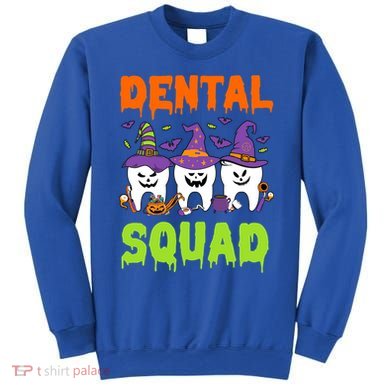 Funny Dental Squad Costume Trick Or Teeth Denstist Halloween Gift Sweatshirt
