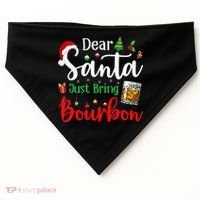 Funny Dear Santa Just Bring Bourbon Christmas Pajamas USA-Made Doggie Bandana thumb 0