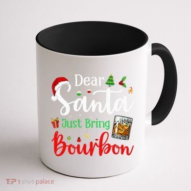 Funny Dear Santa Just Bring Bourbon Christmas Pajamas Coffee Mug back