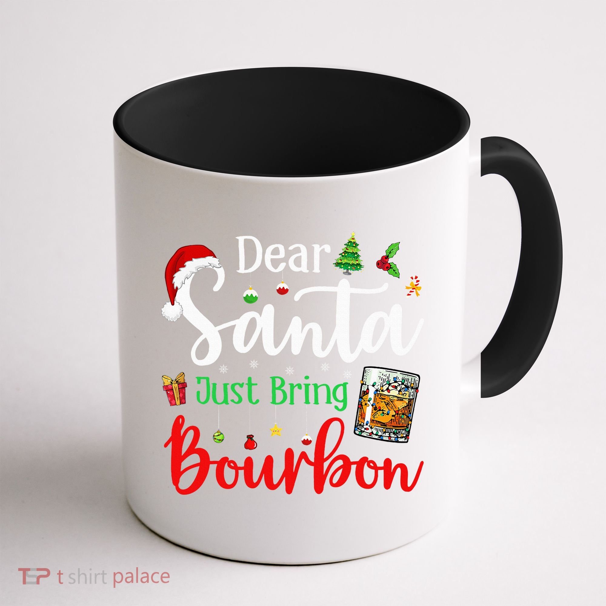 Funny Dear Santa Just Bring Bourbon Christmas Pajamas Coffee Mug