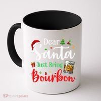 Funny Dear Santa Just Bring Bourbon Christmas Pajamas Coffee Mug thumb 0