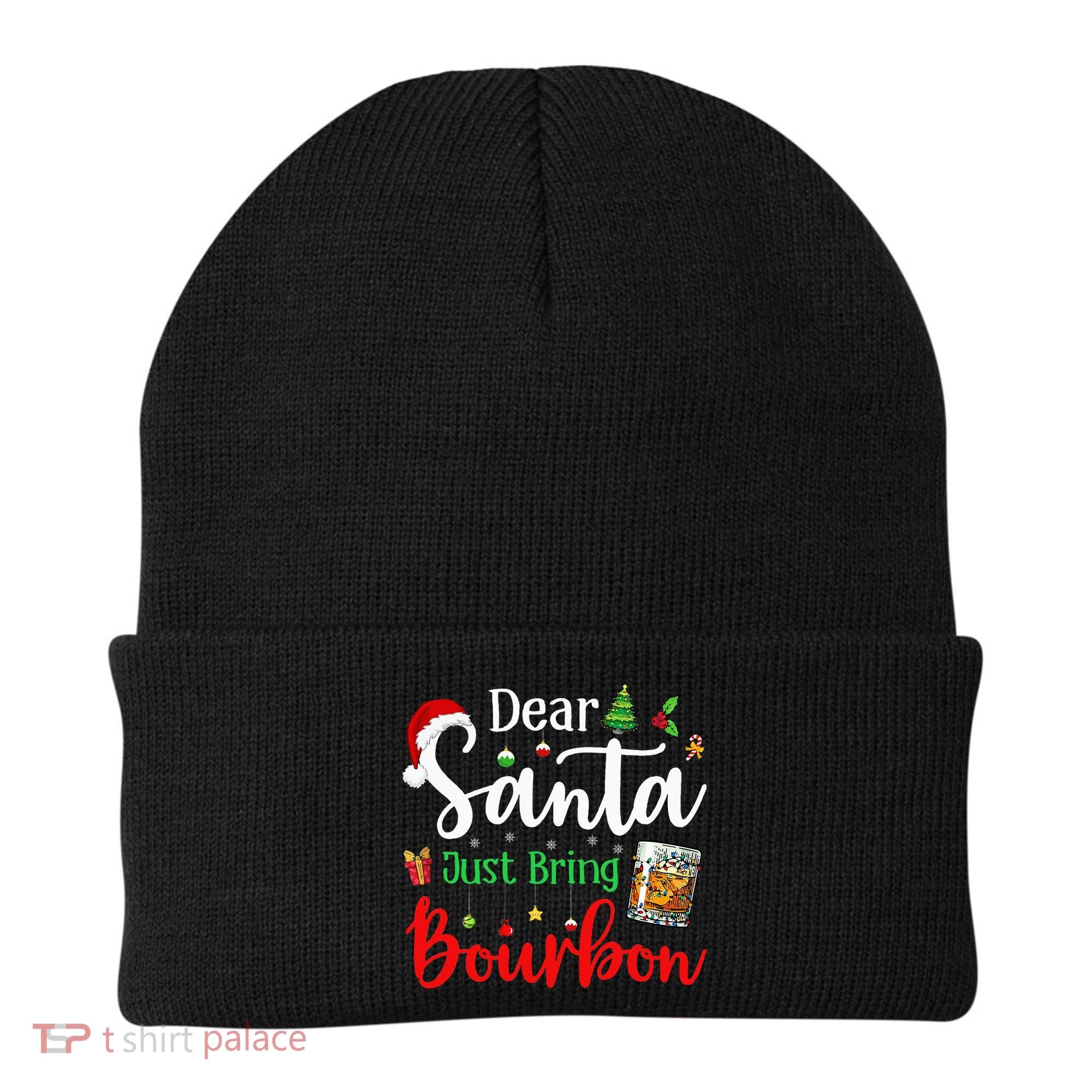 Funny Dear Santa Just Bring Bourbon Christmas Pajamas Beanie