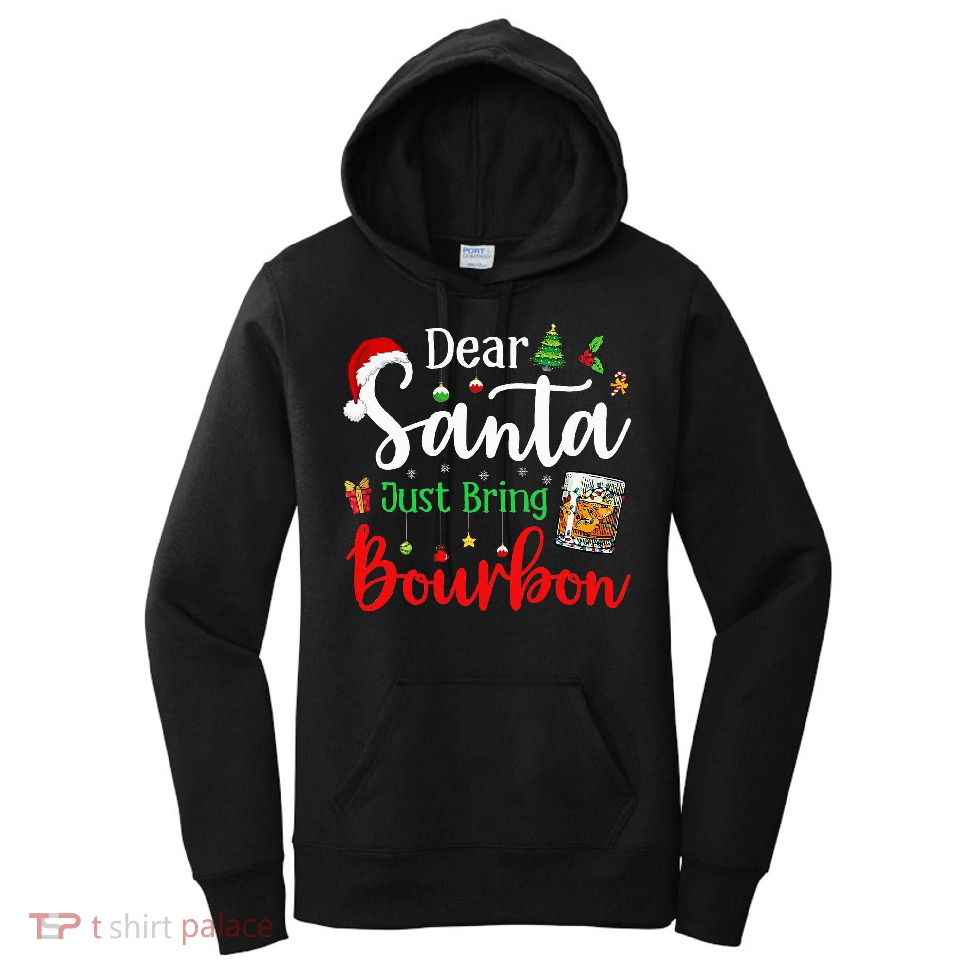 Funny Dear Santa Just Bring Bourbon Christmas Pajamas Women's Hoodie
