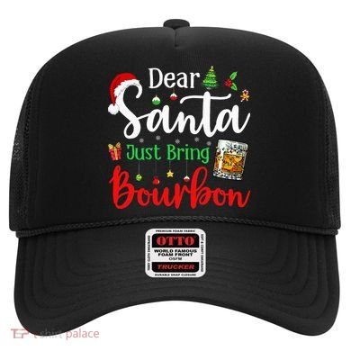 Funny Dear Santa Just Bring Bourbon Christmas Pajamas Hat
