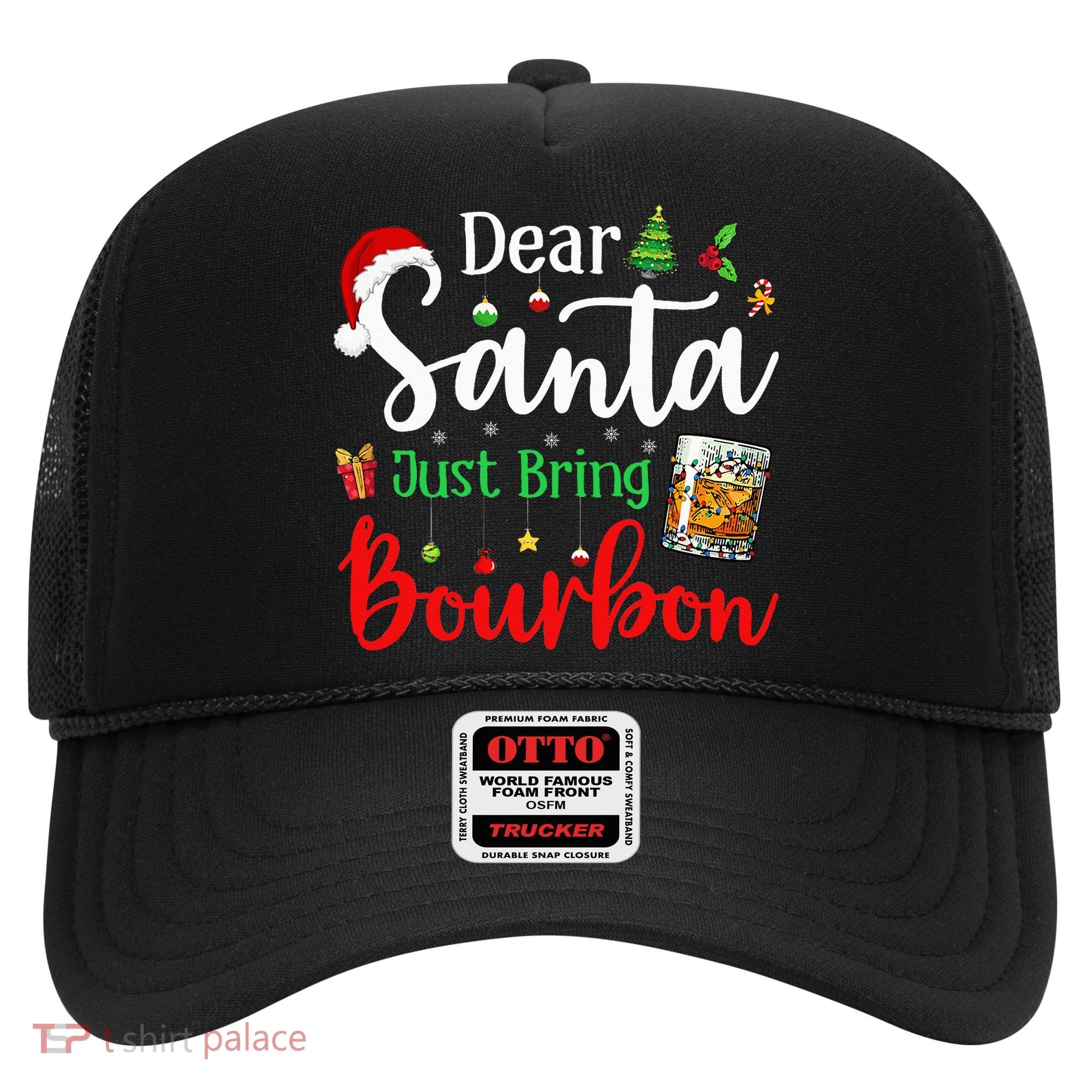 Funny Dear Santa Just Bring Bourbon Christmas Pajamas Hat