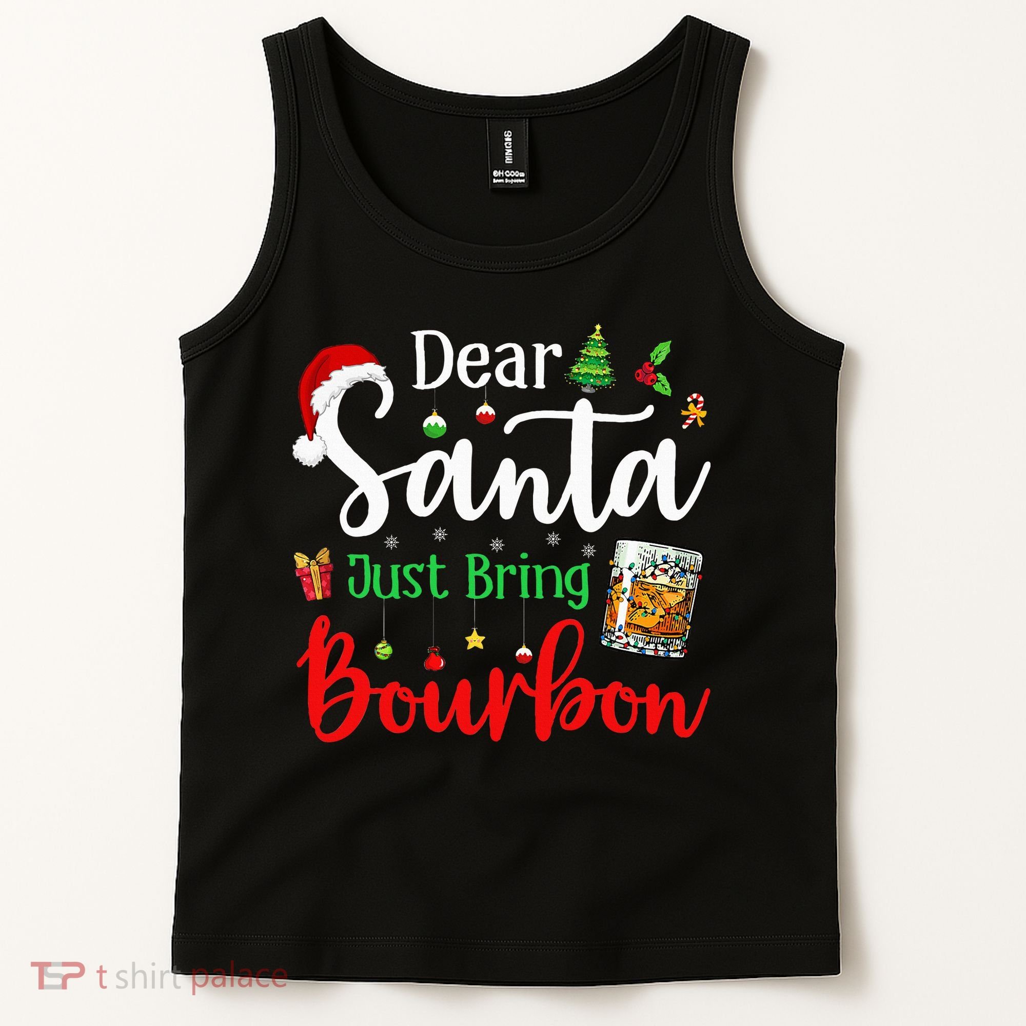 Funny Dear Santa Just Bring Bourbon Christmas Pajamas Tank Top