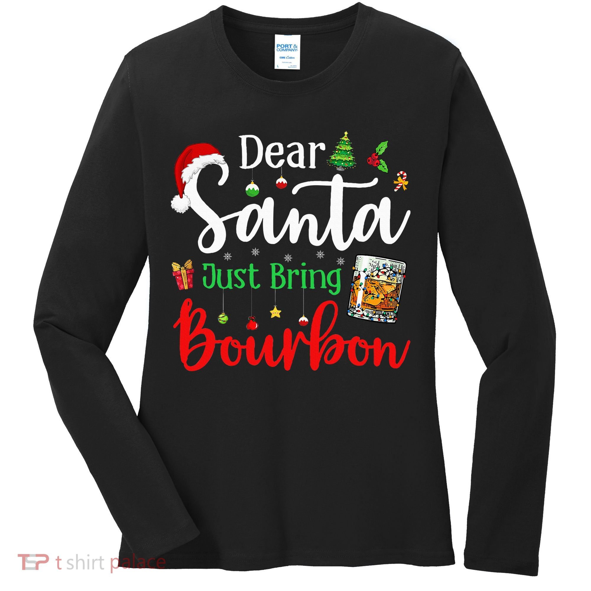 Funny Dear Santa Just Bring Bourbon Christmas Pajamas Women's Long Sleeve Shirt