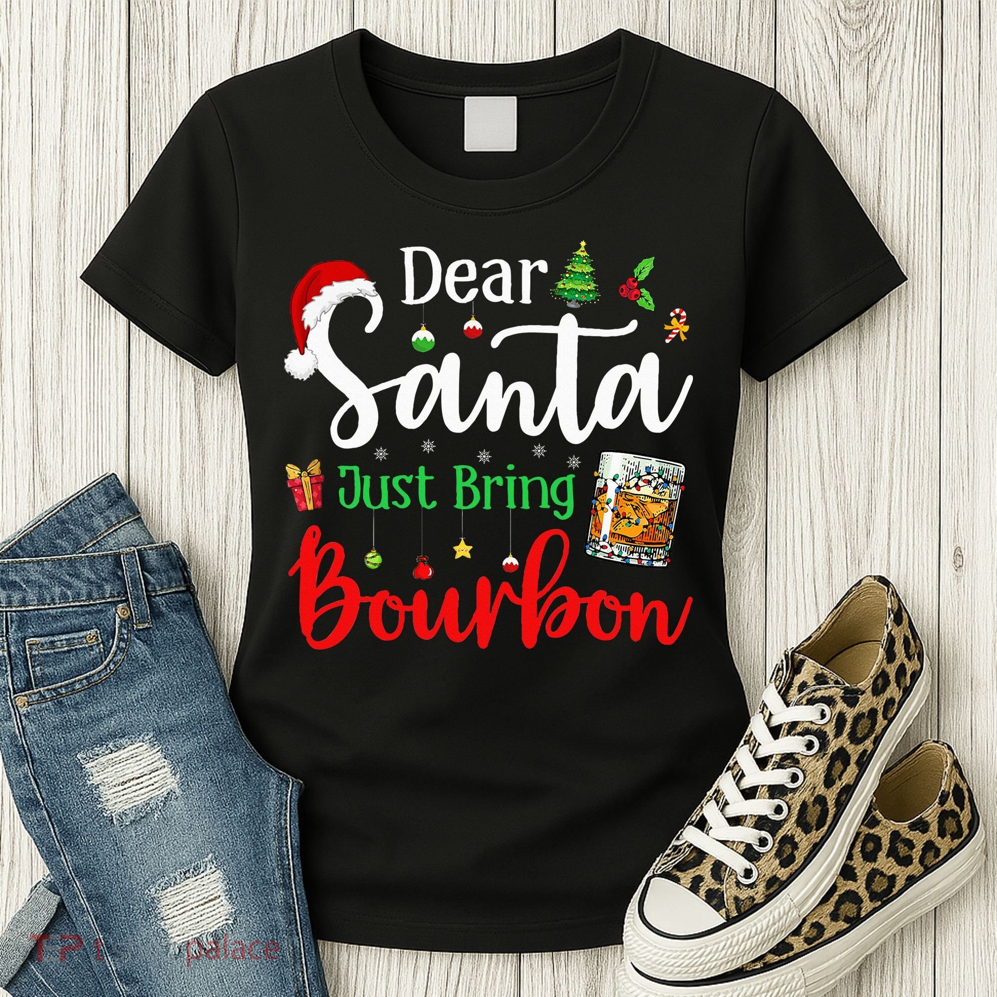 Funny Dear Santa Just Bring Bourbon Christmas Pajamas Women's T-Shirt