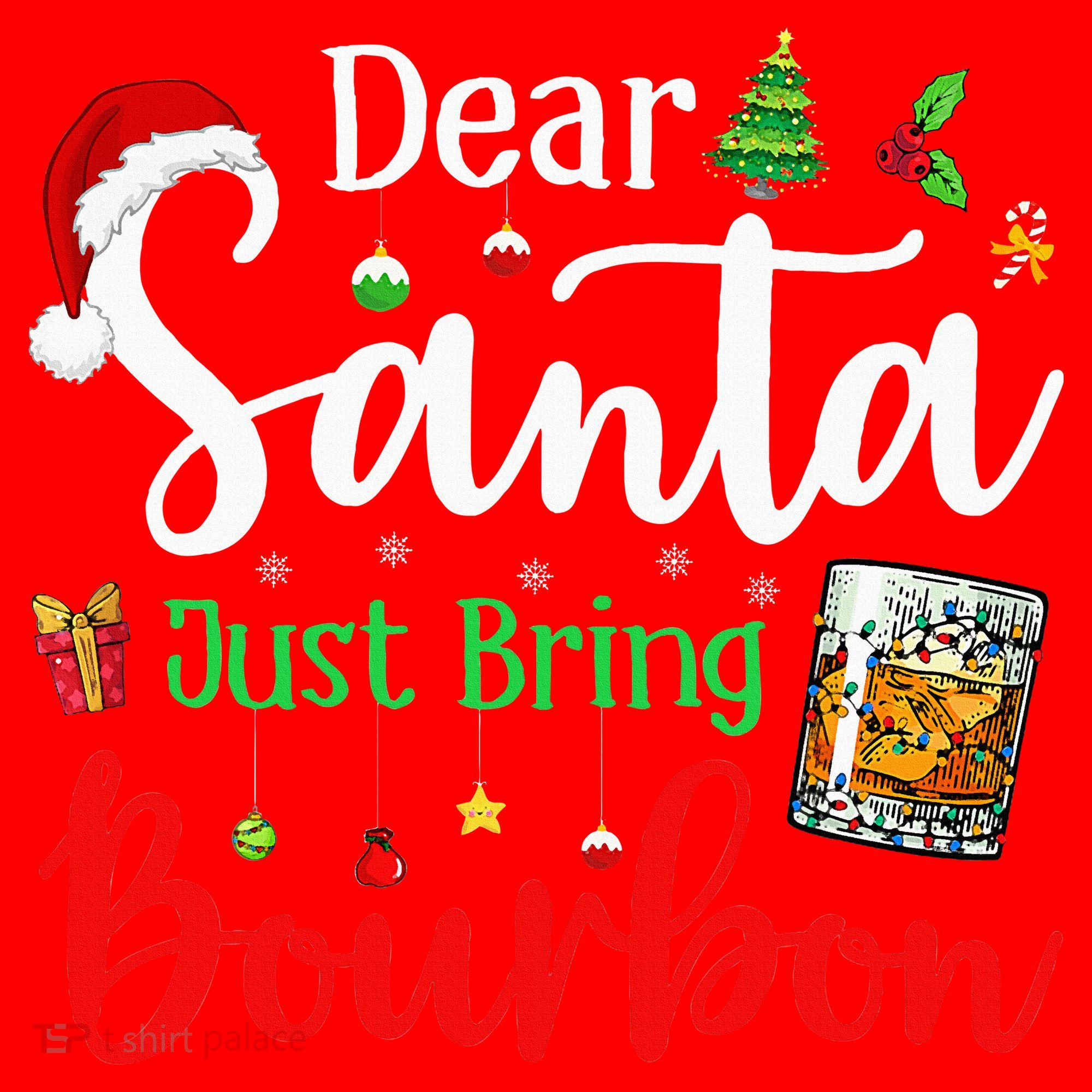 Funny Dear Santa Just Bring Bourbon Christmas Pajamas Santa Hat