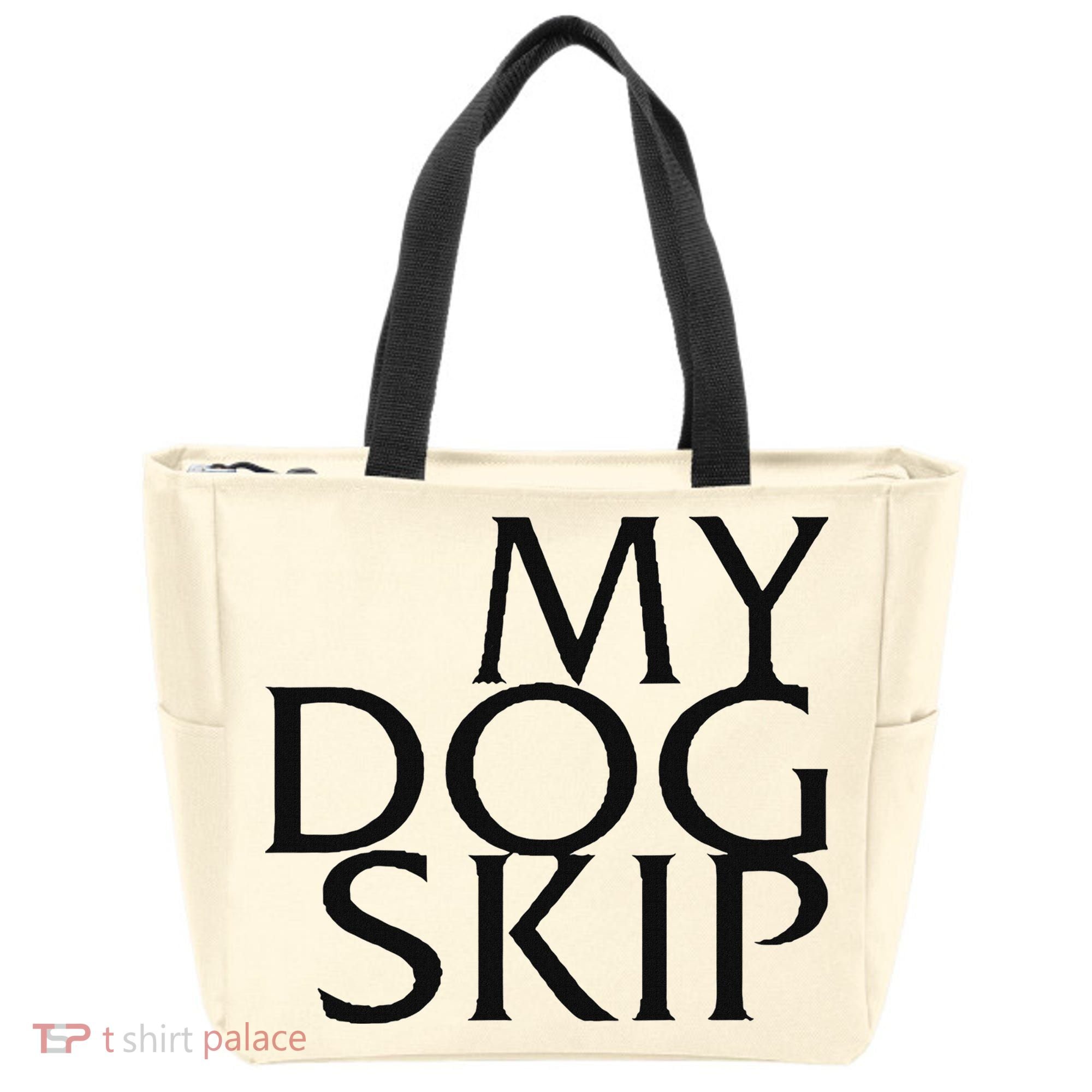 Funny Dog Saying My Dog Skip Tote Bag