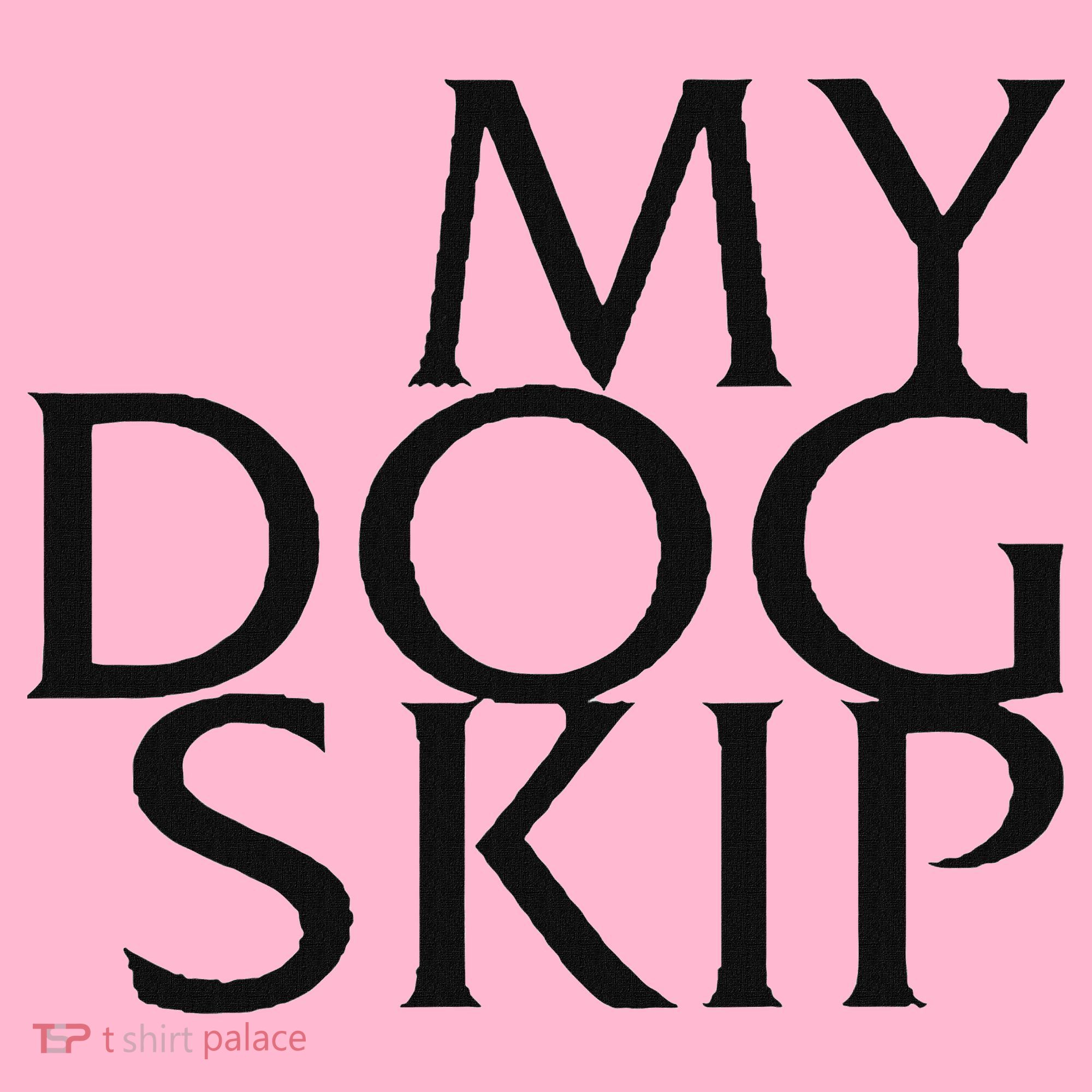 Funny Dog Saying My Dog Skip Coaster