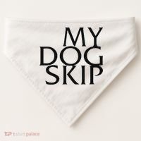 Funny Dog Saying My Dog Skip USA-Made Doggie Bandana thumb 0