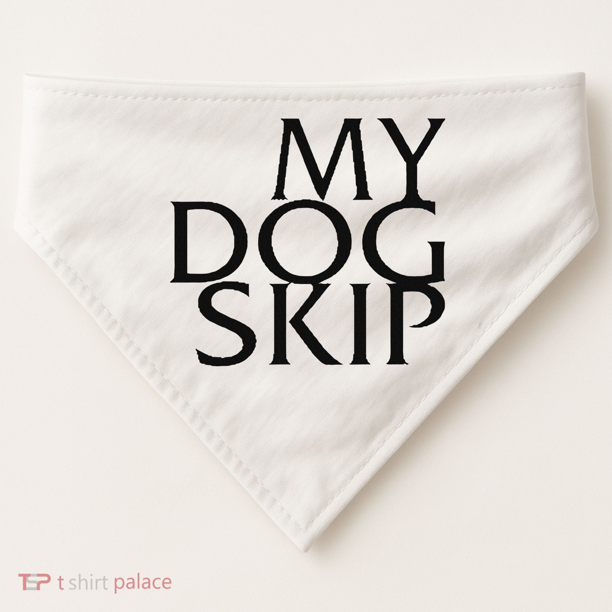 Funny Dog Saying My Dog Skip USA-Made Doggie Bandana