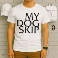 Funny Dog Saying My Dog Skip T-Shirt thumb 6