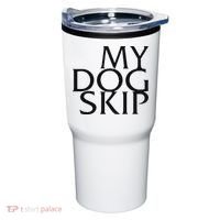 Funny Dog Saying My Dog Skip Tumbler thumb 0