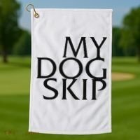 Funny Dog Saying My Dog Skip Golf Towel thumb 1