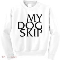 Funny Dog Saying My Dog Skip Kids Sweatshirt thumb 0