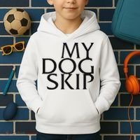 Funny Dog Saying My Dog Skip Kids Hoodie thumb 2