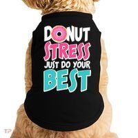 Funny Donut Stress Just Do Your Best School Testing Doggie Tank thumb 0