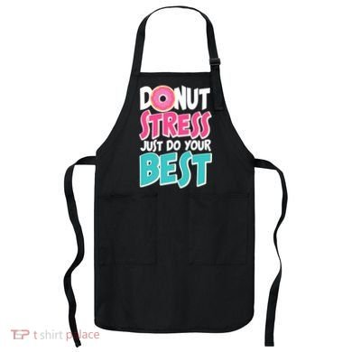 Funny Donut Stress Just Do Your Best School Testing Apron