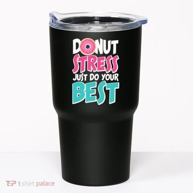 Funny Donut Stress Just Do Your Best School Testing Tumbler