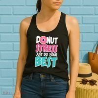 Funny Donut Stress Just Do Your Best School Testing Women's Tank Top thumb 2