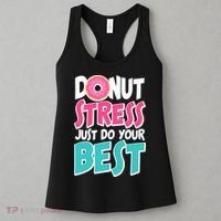 Funny Donut Stress Just Do Your Best School Testing Women's Tank Top thumb 3