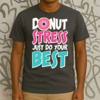 Funny Donut Stress Just Do Your Best School Testing T-Shirt thumb 3