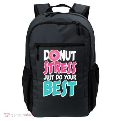 Funny Donut Stress Just Do Your Best School Testing Backpack