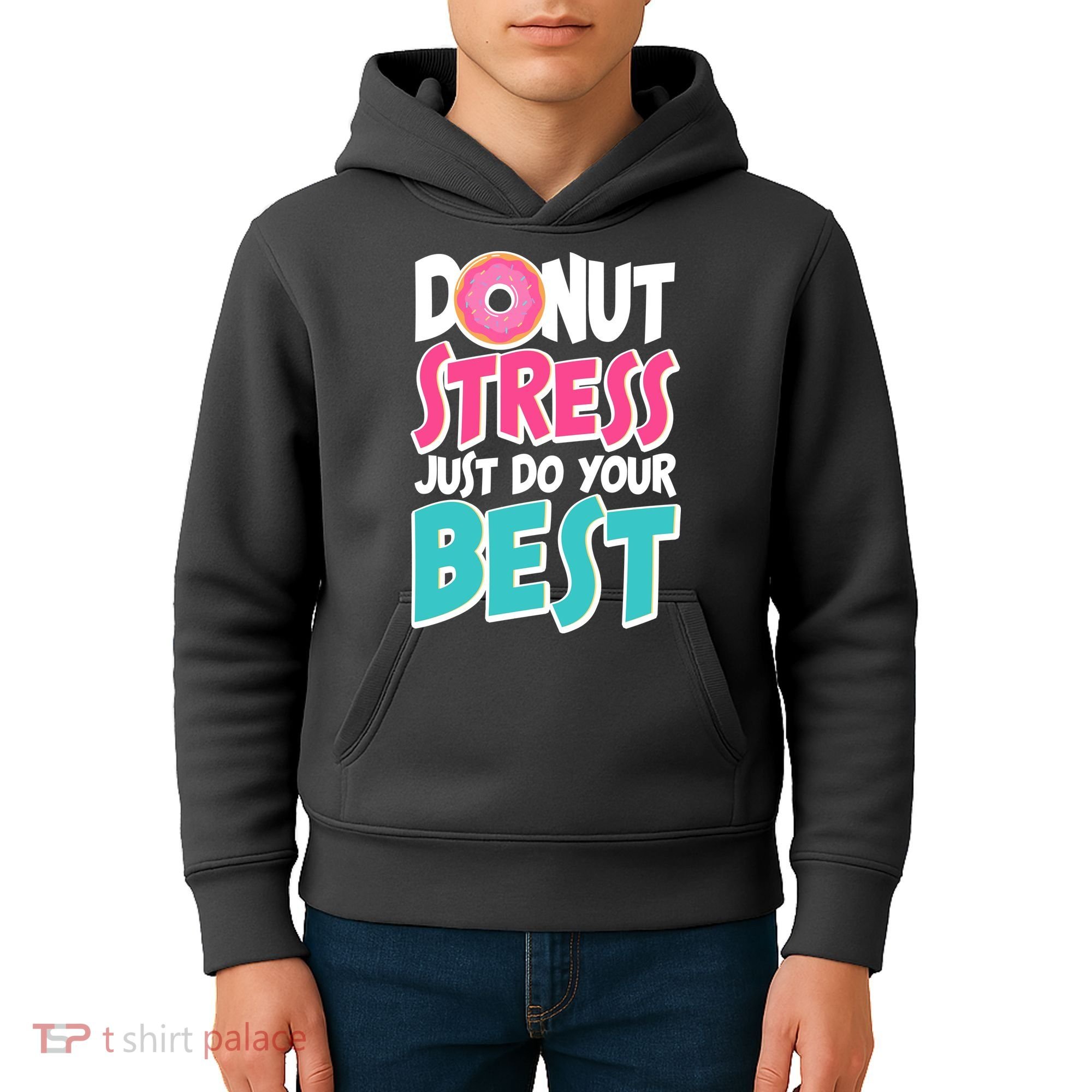 Funny Donut Stress Just Do Your Best School Testing Kids Hoodie