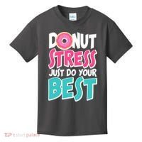 Funny Donut Stress Just Do Your Best School Testing Kids T-Shirt thumb 0