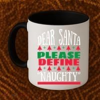 Funny Dear Santa Please Define Naughty Christmas Gift Coffee Mug thumb 2