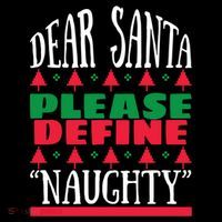 Funny Dear Santa Please Define Naughty Christmas Gift Women's Hoodie thumb 2
