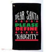 Funny Dear Santa Please Define Naughty Christmas Gift Golf Towel thumb 0