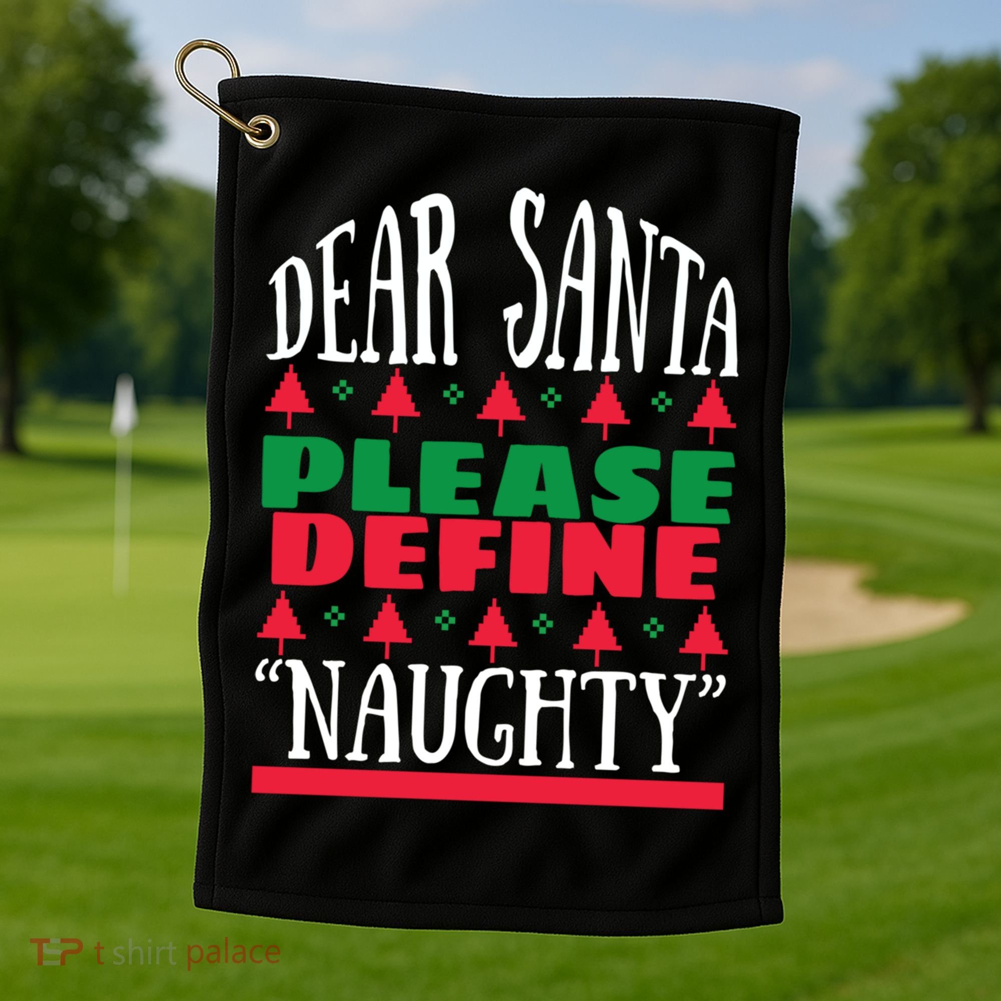 Funny Dear Santa Please Define Naughty Christmas Gift Golf Towel