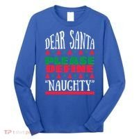 Funny Dear Santa Please Define Naughty Christmas Gift Long Sleeve Shirt thumb 0