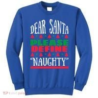 Funny Dear Santa Please Define Naughty Christmas Gift Sweatshirt thumb 0